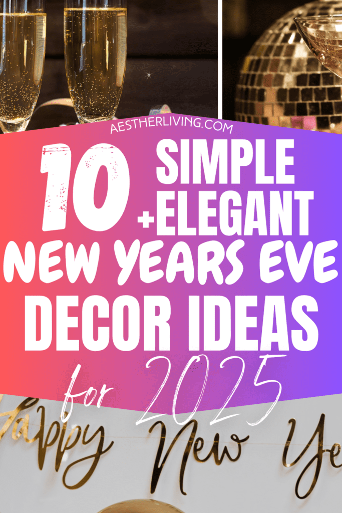 10 simple and elegant bew years eve decor ideas