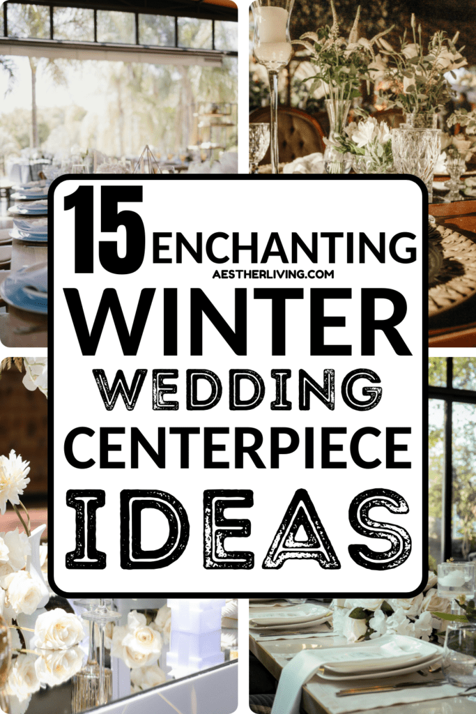 winter wedding centerpiece ideas pin